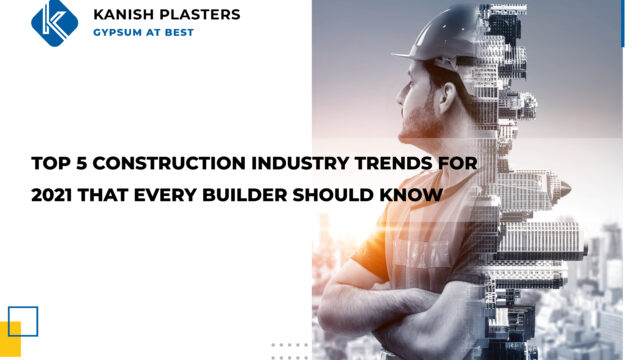 TOP 5 CONSTRUCTION INDUSTRY TRENDS FOR 2021 THAT EVERY BUILDER SHOULD KNOW-01 (1)